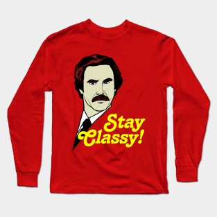 Stay Classy! Long Sleeve T-Shirt